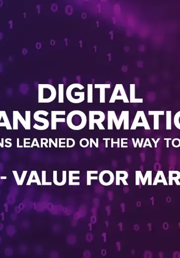 Digital Transformation Part 4- Creating Value in Marketing