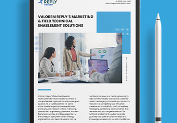 Valorem Reply's Marketing & Field Technical Enablement Solutions