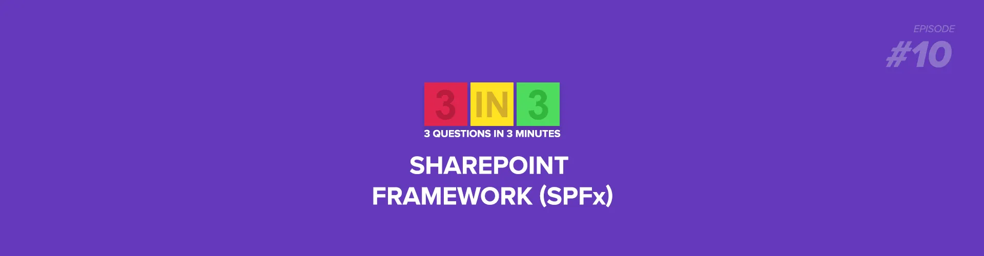 3N3-Digital Transformation Vlog- Microsoft SharePoint Framework (SPFx)