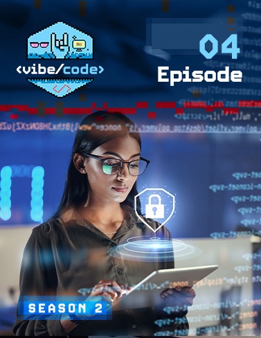 VibeCode Season 2 Episode 4 - Governance, Security, and the Future of AI- Assisted Coding