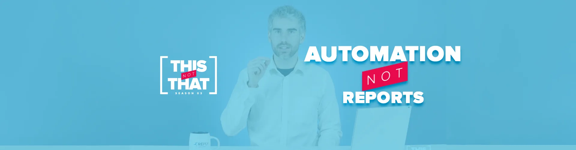 TNT - Automation Not Reports