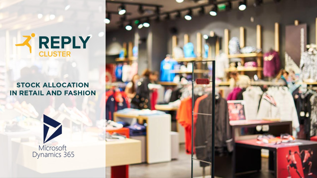 Stock Allocation in Retail and Fashion - Reply Cluster