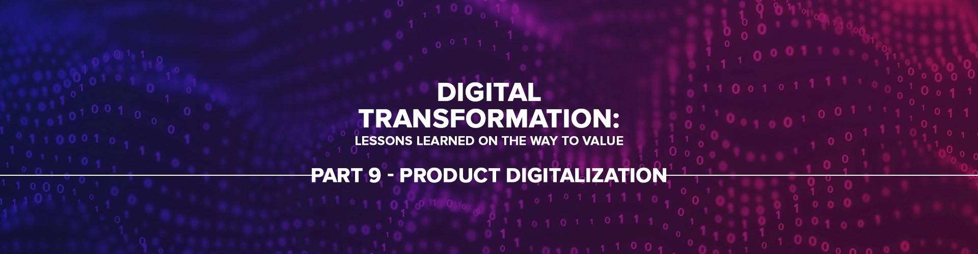 Digital Transformation Part 9 - Product Digitalization