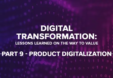 Digital Transformation Part 9 - Product Digitalization