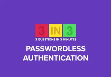 3N3 Episode 6- Passwordless Authentication