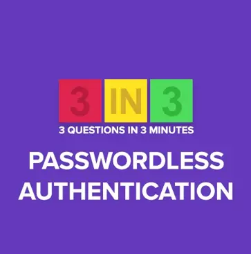 3N3 Episode 6- Passwordless Authentication